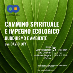CAMMINO SPIRITUALE E IMPEGNO ECOLOGICO BUDDHISMO E AMBIENTE con David Loy @ Centro Tara Cittamani